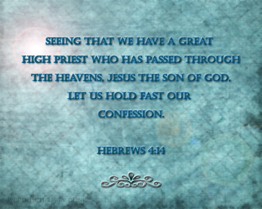 Hebrews 4;14